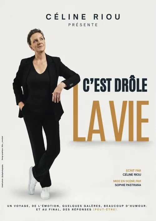 Affiche de Céline Riou dans C'est drôle la vie