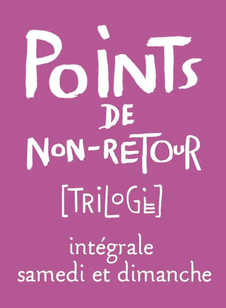 Affiche de Points de non-retour [Trilogie]