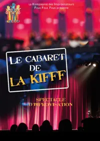 La Kifff : La Compagnie des Improvisateurs Fous Fous Fous - 