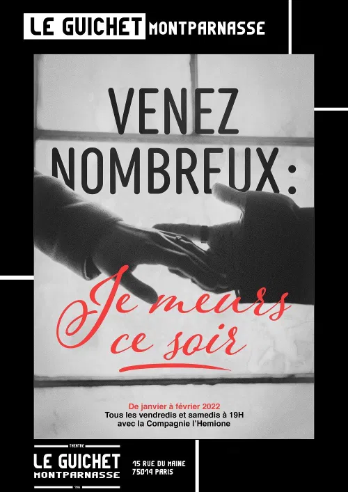 Affiche de Venez nombreux : je meurs ce soir !