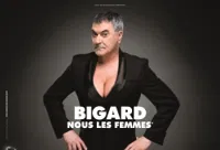 Jean-Marie Bigard dans Nous les femmes - 