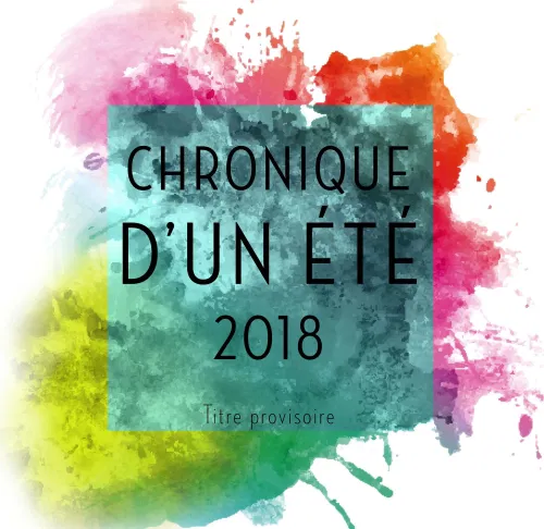 Affiche de Chronique d'un été 2018