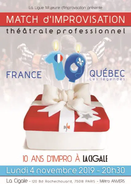 Affiche de France / Québec : Les légendes | 10 ans d'impro à la Cigale !