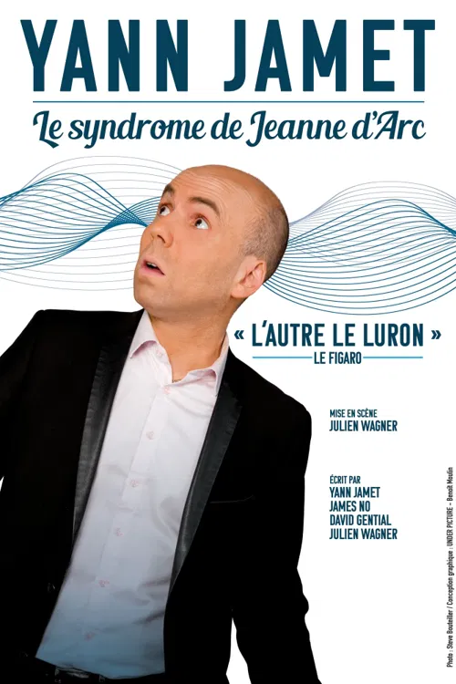 Affiche de Yann Jamet dans Le Syndrome de Jeanne d'Arc