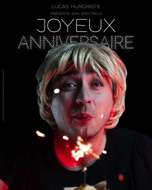 Affiche de Lucas Humoriste dans Joyeux Anniversaire