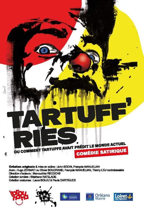 Affiche de Tartuff'ries ou comment Tartuffe avait prédit le monde actuel