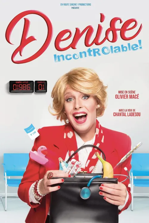 Affiche de Denise dans Denise incontrôlable