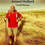 Affiche de Arnaud Maillard dans Marche, joue, deviens