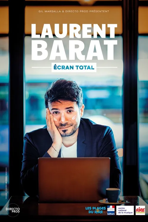 Affiche de Laurent Barat dans Écran Total