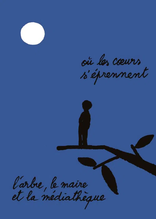 Affiche de L'Arbre, le maire et la médiathèque