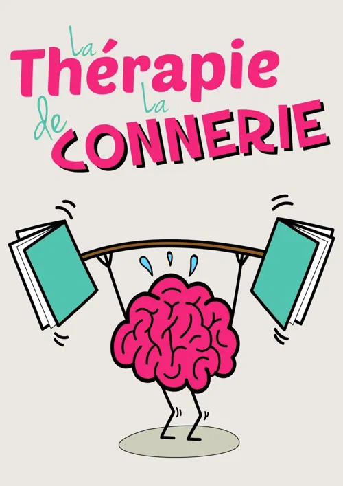 Affiche de La thérapie de la connerie