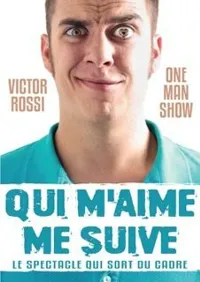 Victor Rossi dans Qui m'aime me suive - 