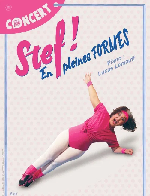 Affiche de Stef ! En pleines formes