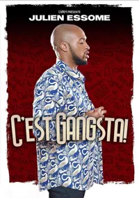 Julien Essome dans C'est Gangsta ! - 