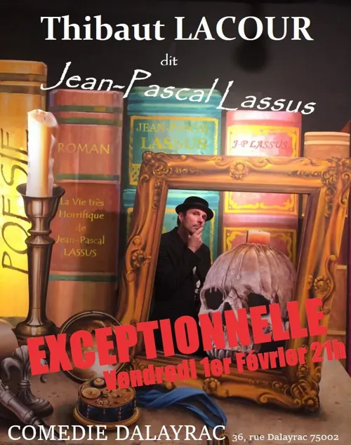 Affiche de Thibaut Lacour dit Jean-Pascal Lassus