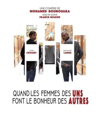 Quand les femmes des uns font le bonheur des autres - 