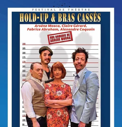 Affiche de Hold-up et bras cassés