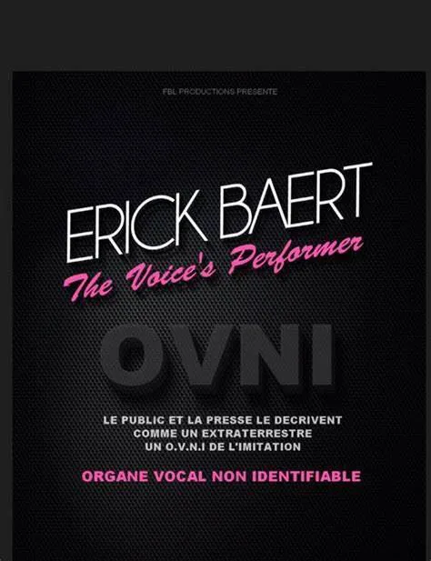 Affiche de Erick Baert dans The Voice's Performer