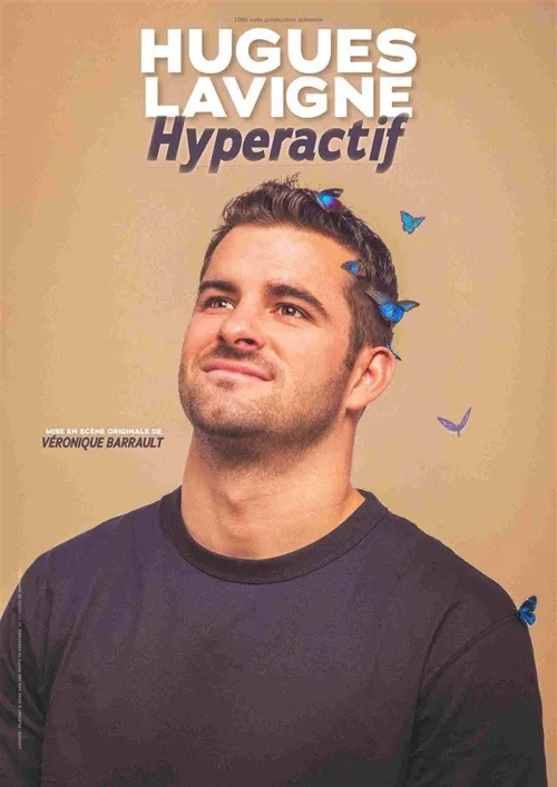 Affiche de Hugues Lavigne dans Hyperactif