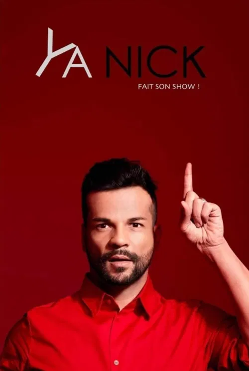 Affiche de Ya Nick dans Ya Nick fait son show !