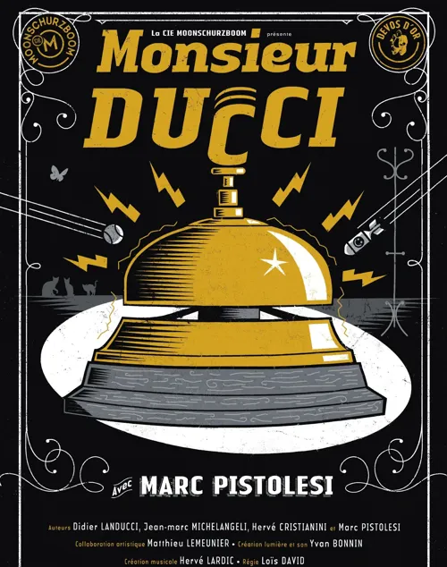 Affiche de Marc Pistolesi dans Monsieur Ducci