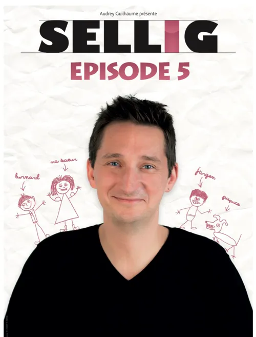 Affiche de Sellig dans Episode 5