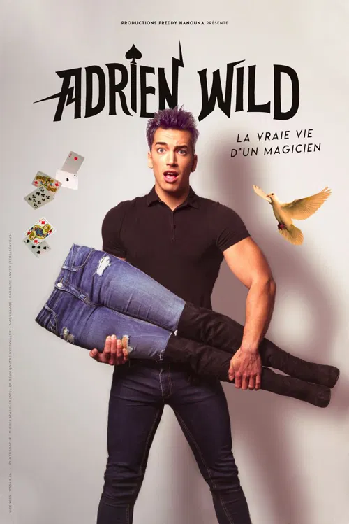 Affiche de Adrien Wild dans La vraie vie d'un magicien