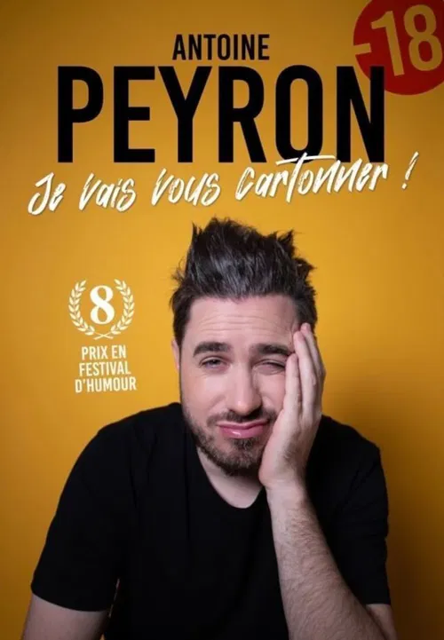 Affiche de Antoine Peyron dans Je vais vous cartonner