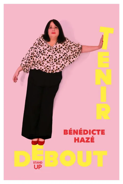 Affiche de Bénédicte Hazé dans Tenir Debout