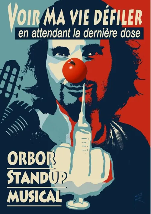 Affiche de Orbor dans Voir ma vie défiler en attendant la dernière dose