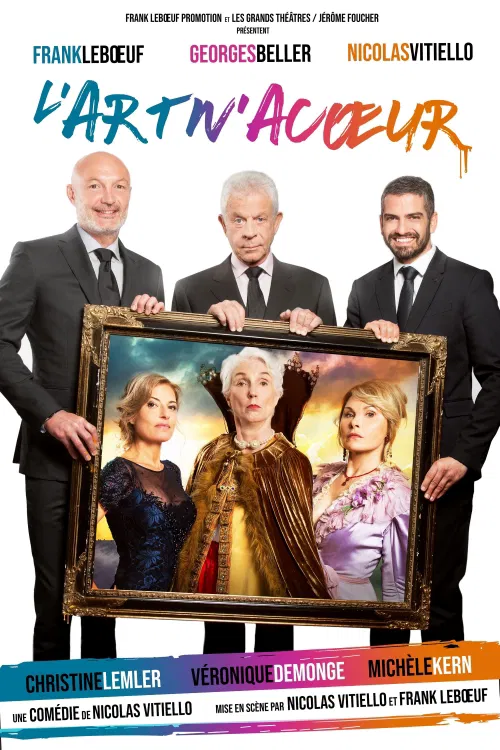 Affiche de L'Artn'acoeur | Avec Frank Leboeuf et Georges Beller