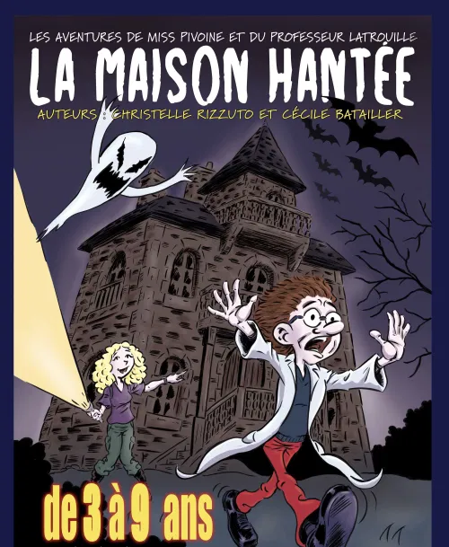 Affiche de La Maison Hantée : Les aventures de Miss Pivoine et du Professeur Latrouille