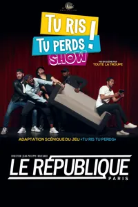 Tu ris, tu perds show ! - 