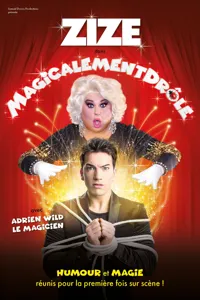 Zize, magicalement drole ! - 