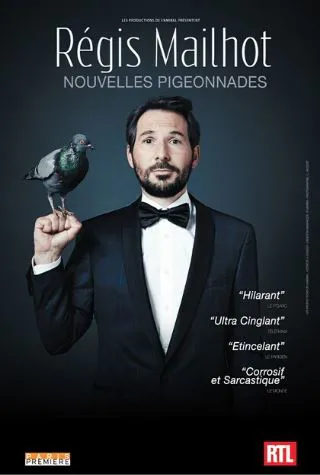 Affiche de Régis Mailhot dans Nouvelles Pigeonnades