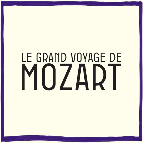 Affiche de Le grand voyage de Mozart