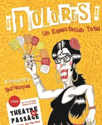 ¡ Dolores ! Un espectaculo total - 