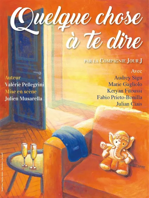Affiche de Quelque Chose à te Dire