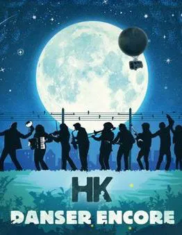 Affiche de HK : Danser encore