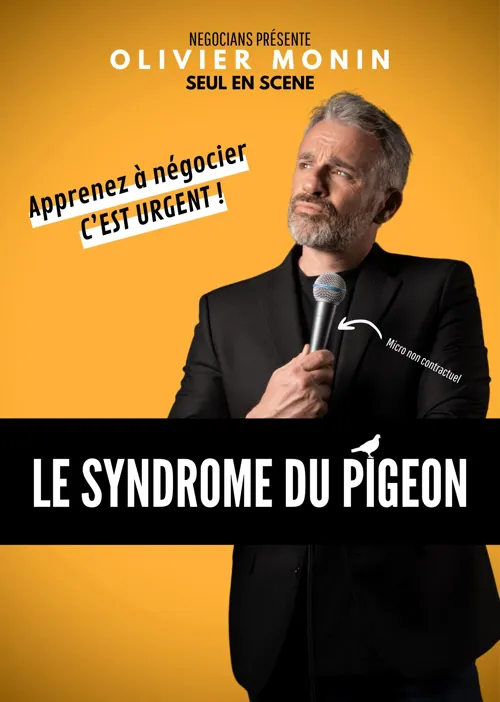 Affiche de Olivier Monin dans le Syndrome du Pigeon