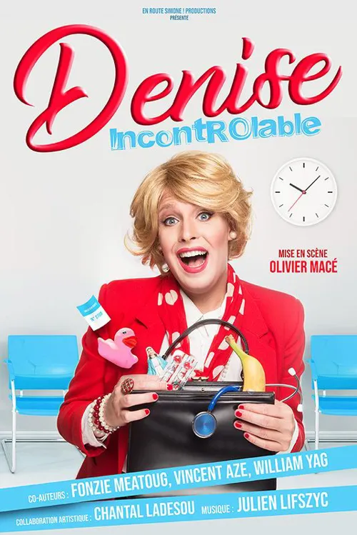 Affiche de Denise dans IncontrÔlable !