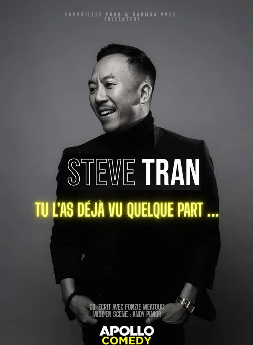 Affiche de Steve Tran dans Tu l'as déjà vu quelque part...