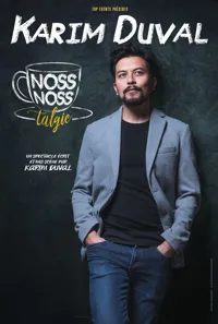 Karim Duval dans Noss-noss-talgie - 