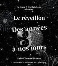 Réveillon 2022 des années 80 à aujourd'hui - 