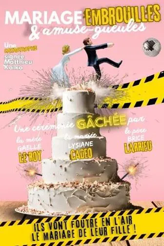 Affiche de Mariage, embrouilles et amuse-gueules