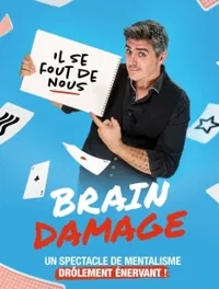 Affiche de Benjamin Ghislain dans Brain damage