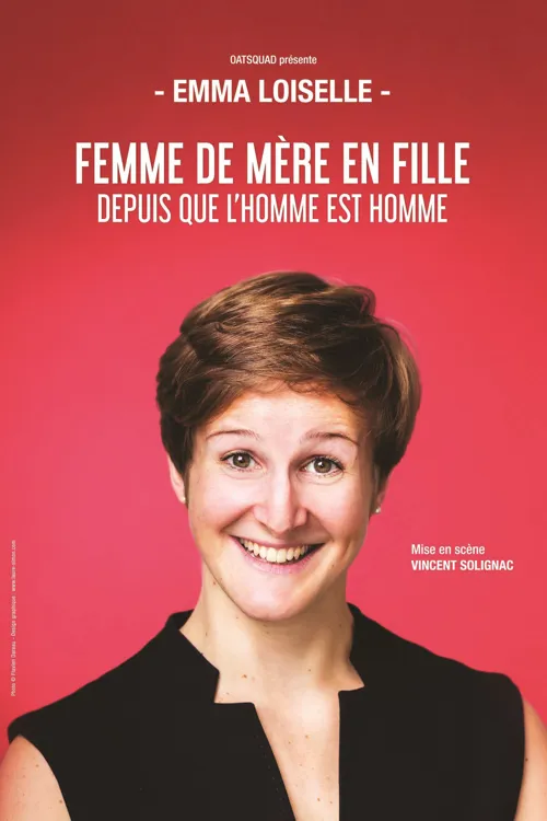 Affiche de Emma Loiselle dans Femme de mère en fille depuis l'homme est homme