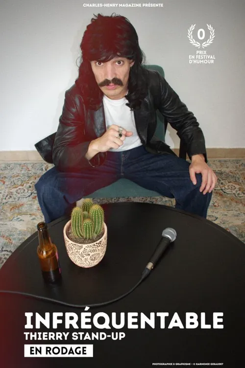 Affiche de Charles-Henry Magazine présente Thierry stand-up, Infréquentable