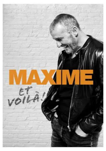 Affiche de Maxime dans Et voilà !