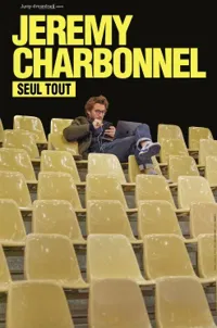 Jérémy Charbonnel dans Seul Tout - 